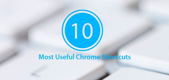 10-Most-useful-Chrome-Shortcuts