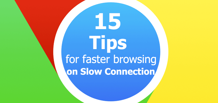 15-tips-for-faster-browsing-on-slow-connection