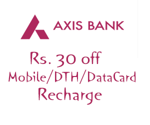 Axis-Bank-Rs-30-off Mobile DTH Data Card Recharges