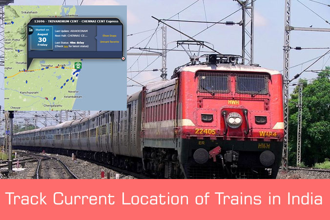 Track Current Location of Trains in India, Live